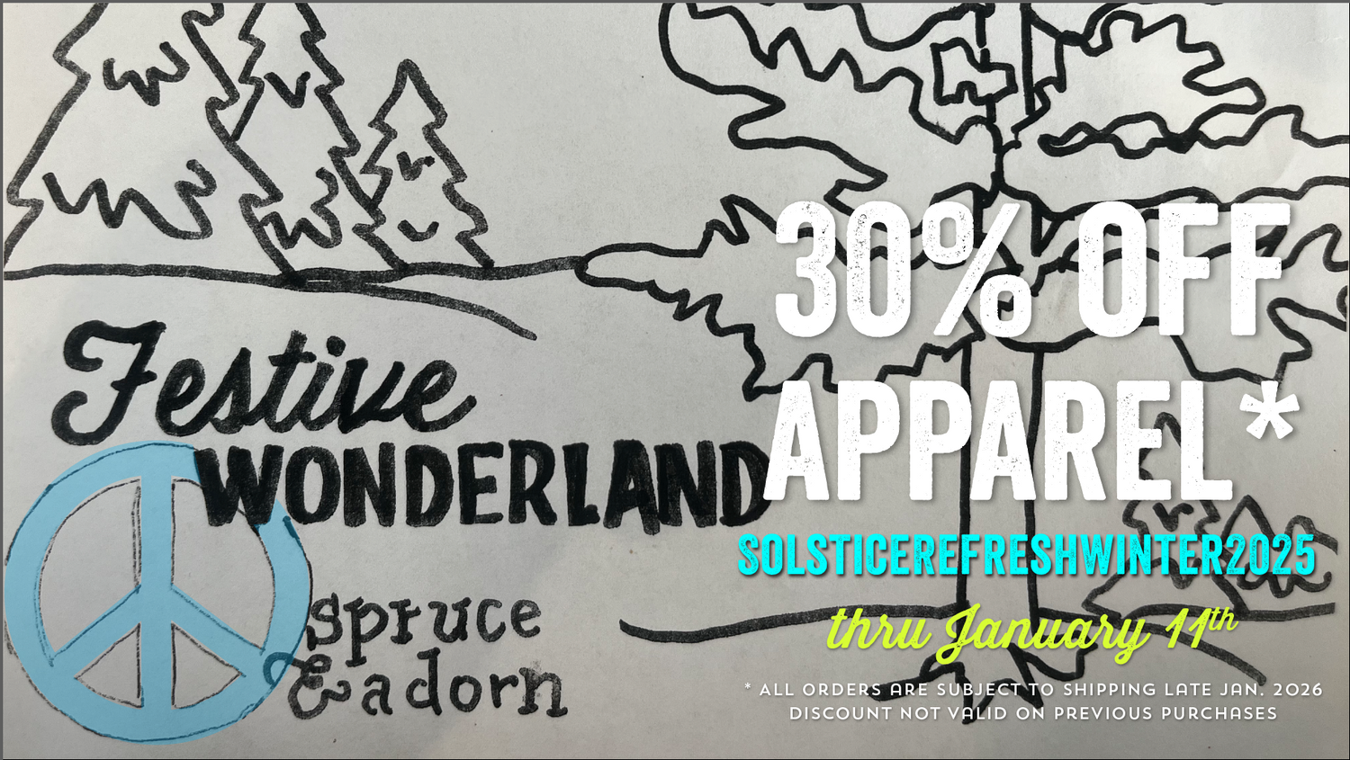 Festive Wonderland, Positive Affirmation Apparel. Winter Solstice Refresh Winter 2025 Promo. Let's start anew with the celebration of expansive daylight.