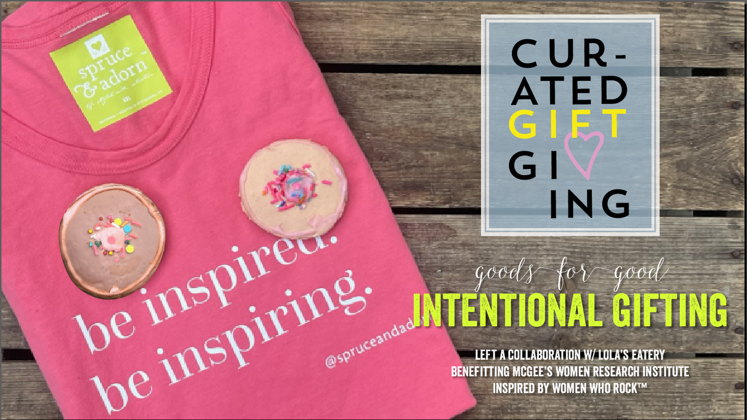 spruce & adorn™ is introducing a collaboration with Lola's Eatery, making multi-melanin tata cookies creating a  gift set benefitting the Magee Women's Research Institute in awe of the groundwork Women Who Rock™ have laid. This is a life styled with intention™ 